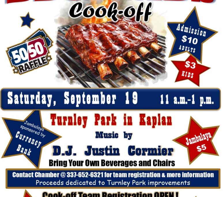 Join the Kaplan Area Chamber of Commerce for their BBQ Ribs Cook-off on Saturday, September 19th 11am-1 pm.  This event will be held at Turnley Park and all proceed are dedicated to improvements for the park.  Music by D.J. Justin Cormier!